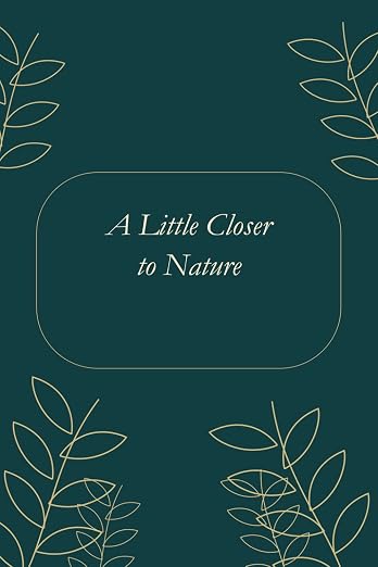 A Little Closer to Nature by Susan Moss book cover